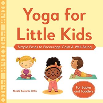 Kids Yoga Books To Get Their Bodies Moving!