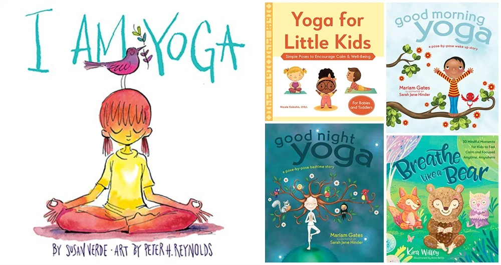 Kids Yoga Books To Get Their Bodies Moving!